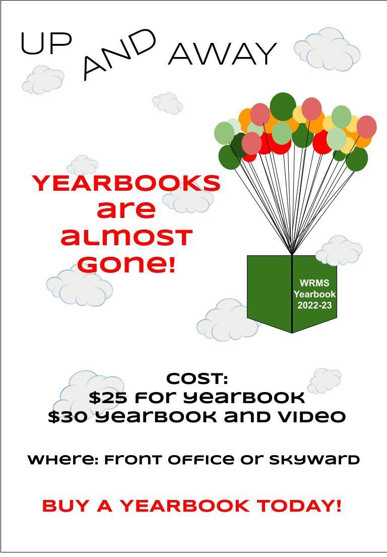 Yearbooks are almost gone. $25 for Yearbook $30 for book and video - See Office or Skyward